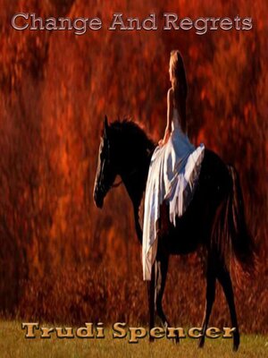 cover image of Change and Regrets